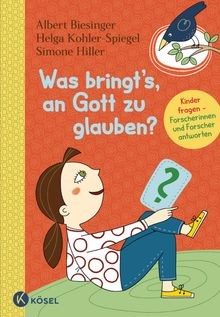 Buchtitel: Was bringt's an Gott zu glauben?